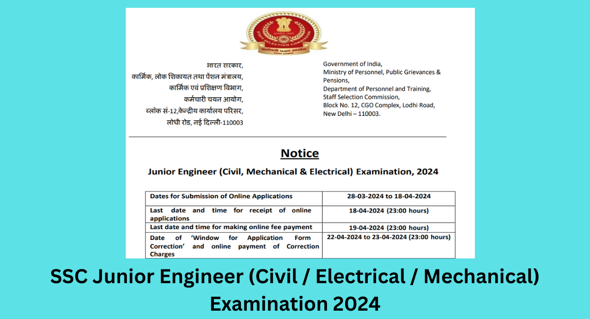 SSC Junior Engineer (Civil / Electrical / Mechanical) Examination 2024