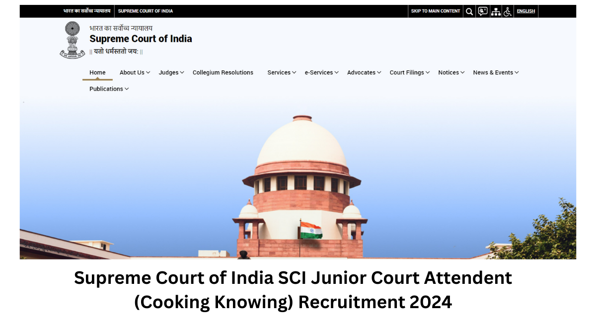 Recruitment for 80 posts of Junior Court Attendant (Cooking) in Supreme Court, application process started