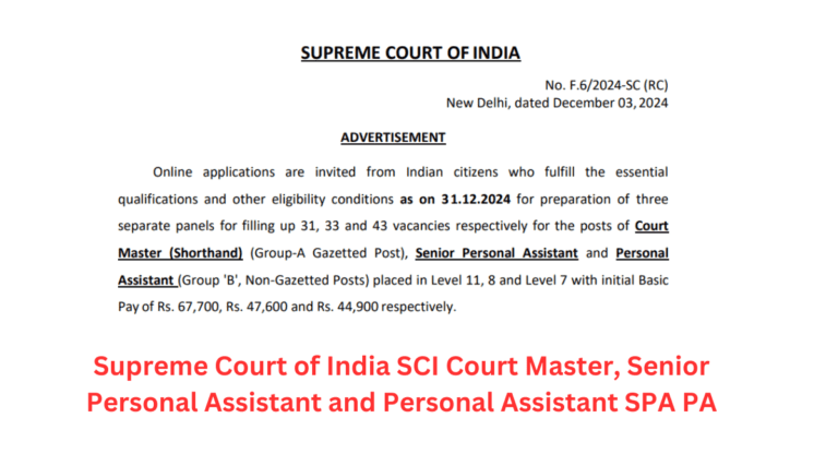 Supreme Court of India SCI Court Master, Senior Personal Assistant and Personal Assistant SPA PA