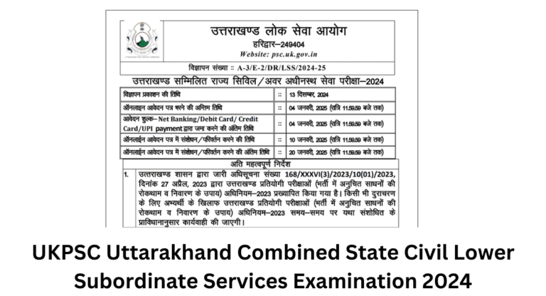 UKPSC Uttarakhand Combined State Civil Lower Subordinate Services Examination 2024