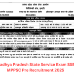 Madhya Pradesh State Service Exam SSE MPPSC Pre Recruitment 2025